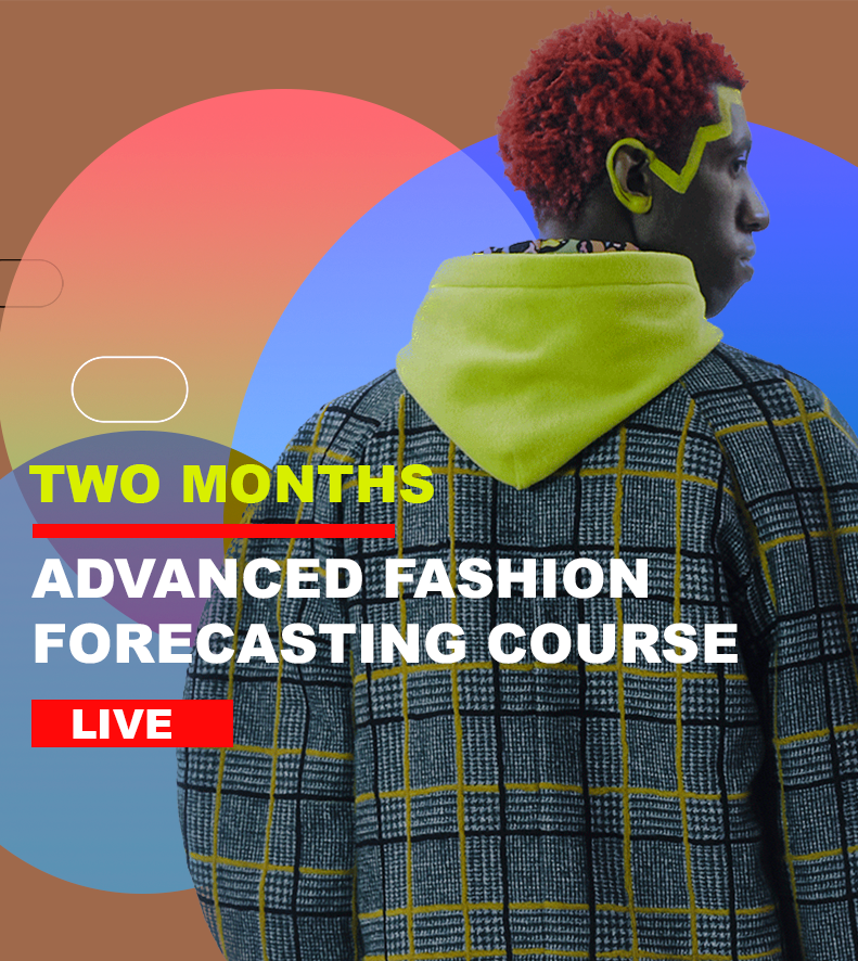 Advanced Fashion Forecasting course- Live